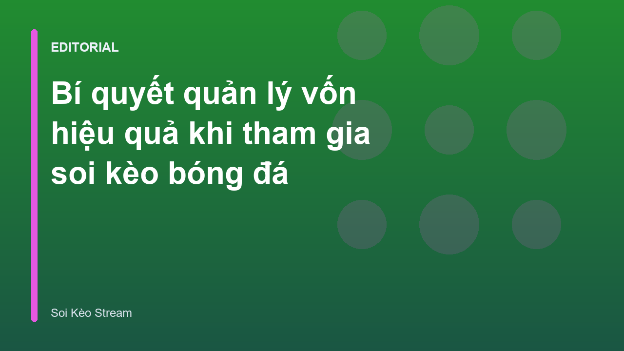 Quản lý vốn trong cá cược bóng đá