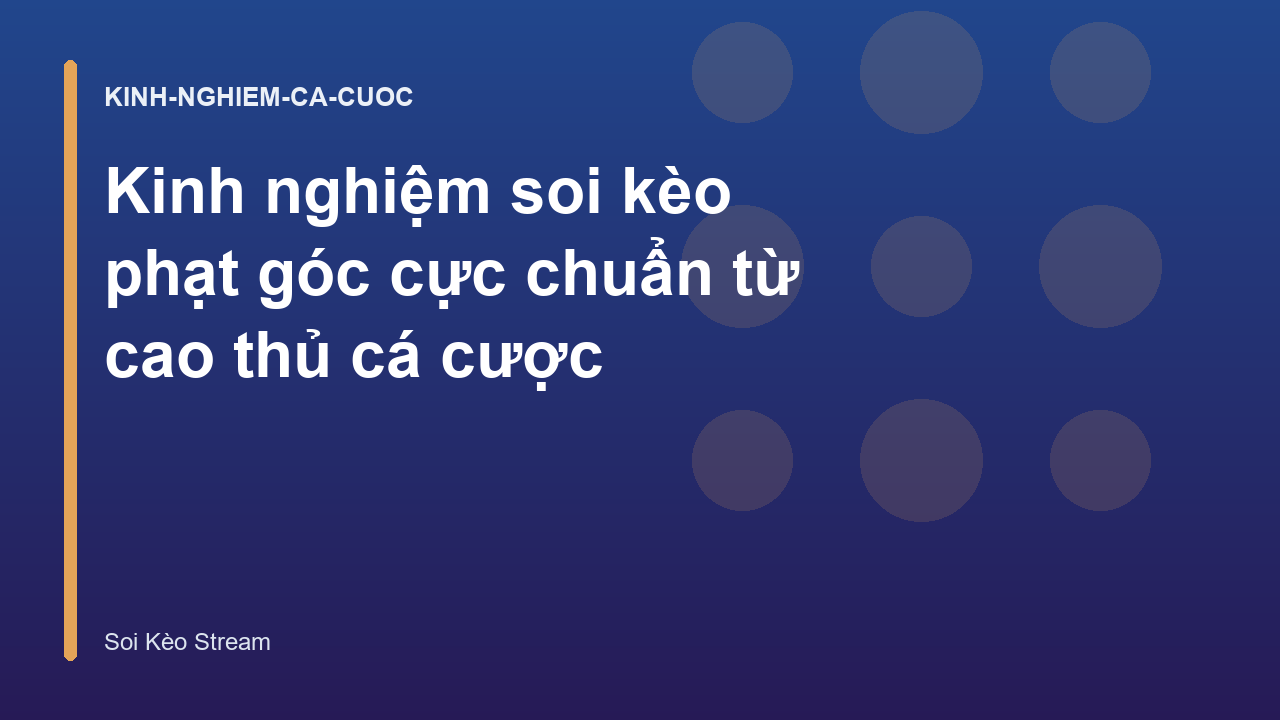 Read more about the article Kinh nghiệm soi kèo phạt góc cực chuẩn từ cao thủ cá cược