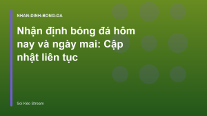 Read more about the article Nhận định bóng đá hôm nay và ngày mai: Cập nhật liên tục